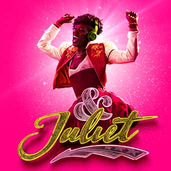 & Juliet - Musical Tickets