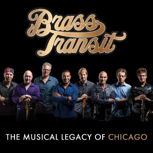 Brass Transit - Chicago Tribute Philadelphia Tickets