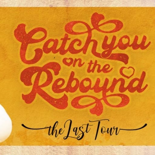 Catch You on The Rebound Philadelphia Concert Tickets