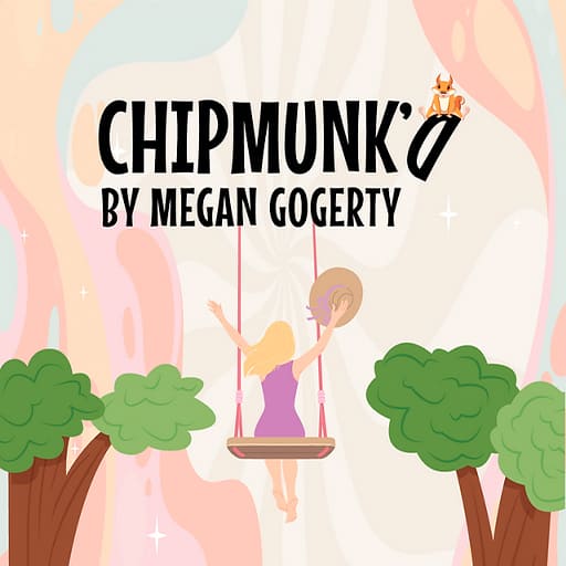 Chipmunk'D Tickets