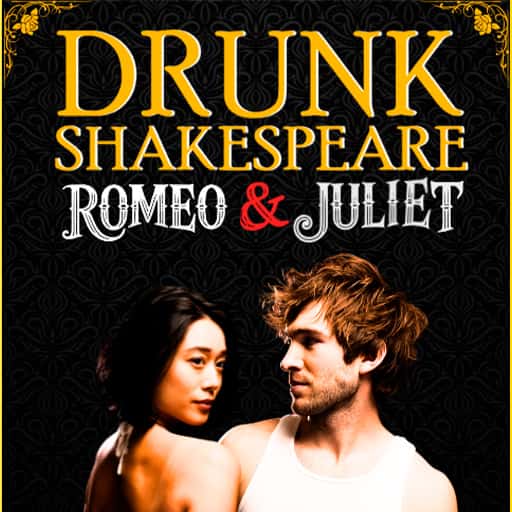 Drunk Romeo & Juliet Philadelphia Tickets
