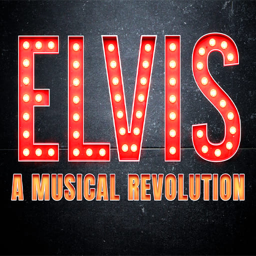 Elvis - A Musical Revolution Philadelphia Tickets