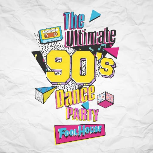 Fool House: The Ultimate 90s Dance Party Philadelphia Tickets