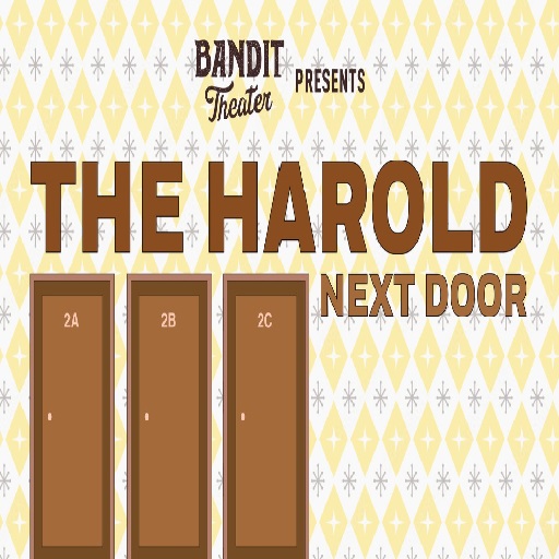 Harold Next Door in Philadelphia