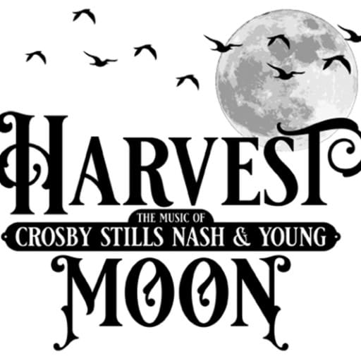 Harvest Moon - Crosby, Stills, Nash and Young Tribute Philadelphia Tickets