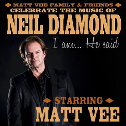 I Am He Said - Celebrating the Music of Neil Diamond Philadelphia Tickets