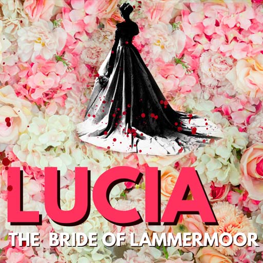 Lucia: The Bride of Lammermoor Philadelphia Tickets
