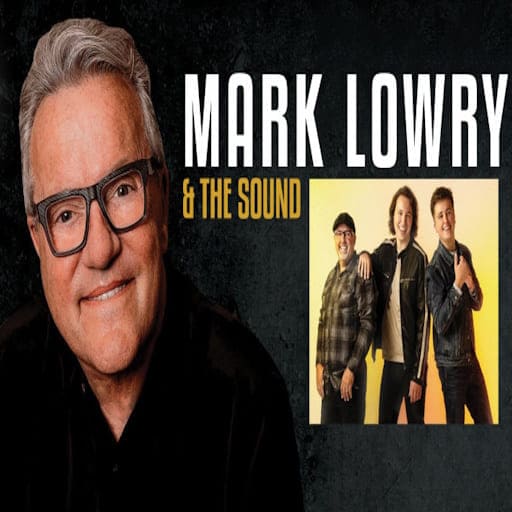 Mark Lowry and The Sound Philadelphia Tickets