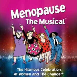 Menopause - The Musical in Philadelphia