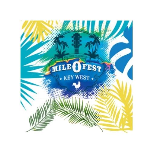 Mile 0 Fest Key West Philadelphia Tickets