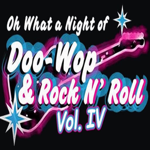 Oh What A Night Of Doo Wop & Rock N Roll Philadelphia Tickets