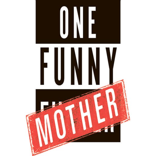 One Funny Mother in Philadelphia