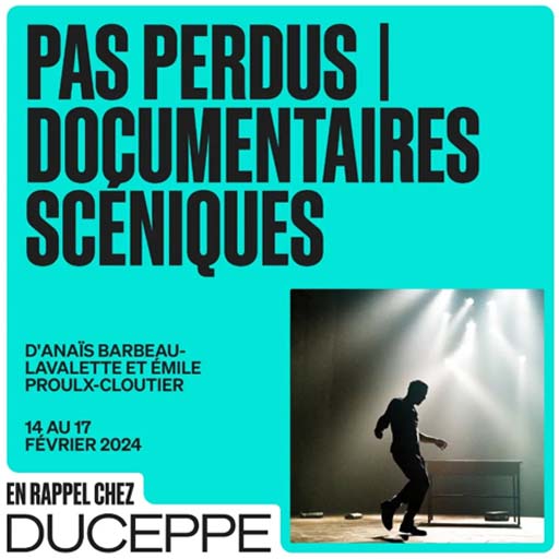 Pas Perdus - Documentaires Sceniques Tickets