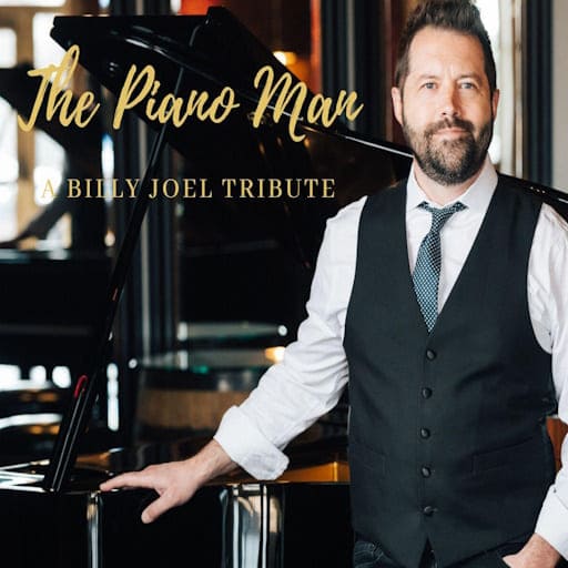 Piano Man - Billy Joel Tribute Philadelphia Tickets