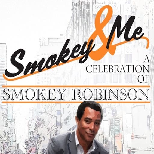 Smokey & Me - A Celebration of Smokey Robinson Philadelphia Tickets