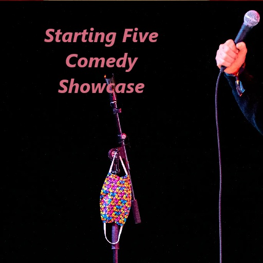 Starting Five Comedy Showcase in Philadelphia