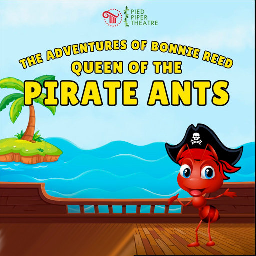 The Adventures of Bonnie Reed, Queen of the Pirate Ants Philadelphia Tickets
