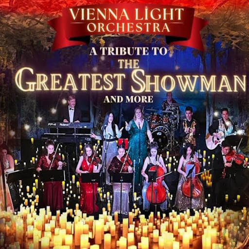 Vienna Light Orchestra - A Tribute to The Greatest Showman Philadelphia Tickets